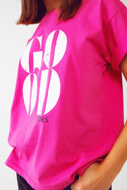 T-Shirt With Good Vibes Text in Fuchsia